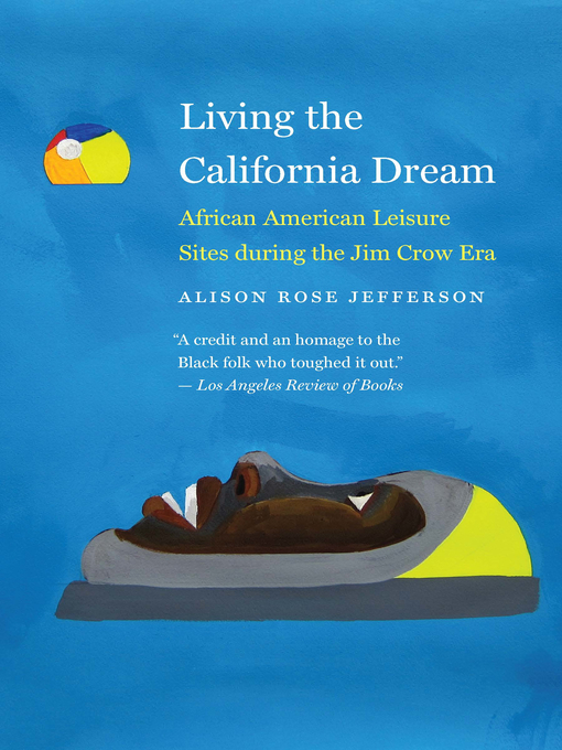 Title details for Living the California Dream by Alison Rose Jefferson - Available